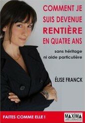 Elise Franck : Comment je suis devenue rentière en quatre ans